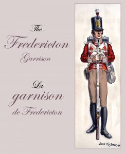 The War of 1812: A Fredericton Garrison by Robert Dallison